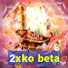 2xko beta